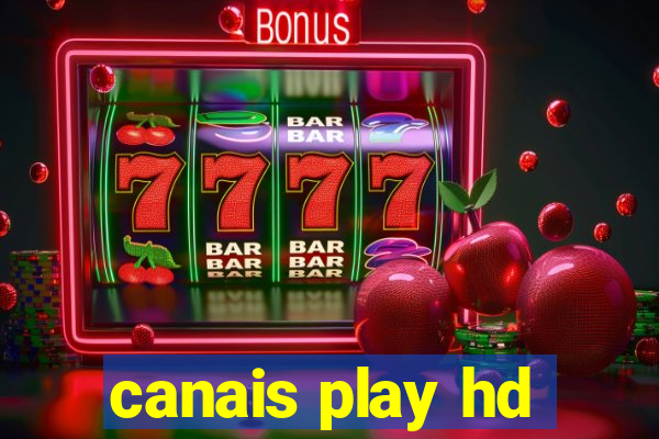 canais play hd